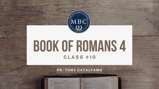 The Epistle of Paul to Romans 4 Class 10  Fall 2024 [upl. by Benji728]