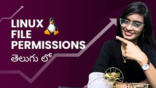 Linux Tutorials Part 3 Mastering Linux File Permissions 🐧🔒తెలుగు లో [upl. by Mairhpe]