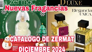 🔴NUEVAS FRAGANCIA NICHO 😱 en el Catalogo de Zermat Diciembre 2024 [upl. by Eeladnerb]