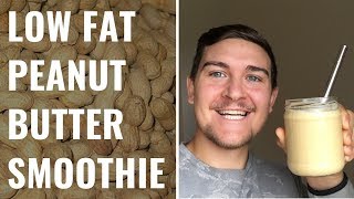 Low Fat Peanut Butter Smoothie Vegan WFPB [upl. by Thgirw]