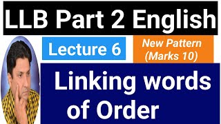 LLB Part 2 English  Linking Words of Order  Lecture 6  New Paper Pattern 2024 [upl. by Chris]