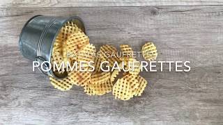 Pommes Gaufrettes [upl. by Yerga]