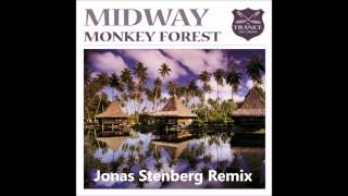 Midway – Monkey Forest Jonas Stenberg Remix [upl. by Yennor]