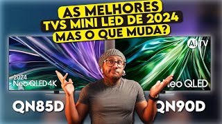 Comparativo TV NEO QLED SAMSUNG QN85D ou QN90D Saiba o que muda e QUAL COMPRAR [upl. by Rossy]