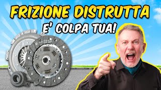 COME DISTRUGGERE LA FRIZIONE  E COLPA TUA [upl. by Ansilme]