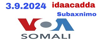 Voa Somali Radio Idaacada Subaxnimo 392024 voasomali warka wararka warkamaanta Voasomali [upl. by Lipfert185]