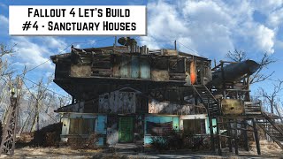 Fallout 4 Lets Build 4  Sanctuary Houses [upl. by Huei]