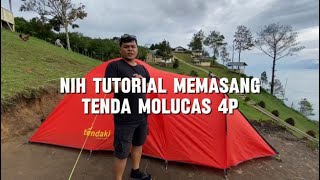 NIH TUTORIAL MEMASANG TENDA TENDAKI MOLUCAS 4PRO JANGAN SAMPAI SALAH PASANG YA [upl. by Lodi292]