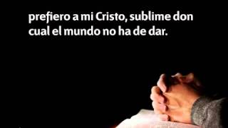 269 Prefiero a mi Cristo  Nuevo Himnario Adventista [upl. by Ykcor]