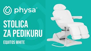 Stolica za pedikuru Physa EQUITOS WHITE  Prezentacija proizvoda 10040356 [upl. by Llehctim198]