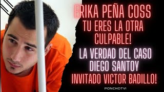 Erika Peña Coss tu eres La otra culpable diegosantoy sale libre en 7 años Invitado Victor Badillo [upl. by Chiarra]