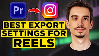 Best Export Settings for Instagram Reels in Premiere Pro 2024  Full Tutorial [upl. by Adli]