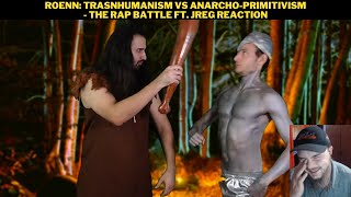 Roenn Transhumanism Vs AnarchoPrimitivism  The Rap Battle ft Jreg Reaction [upl. by Carolin558]