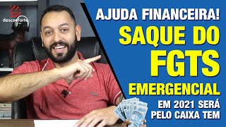 SAQUE EMERGENCIAL DO FGTS em 2021 pelo CAIXA TEM Uma ajudinha financeira pra quem está precisando [upl. by Gnuy]