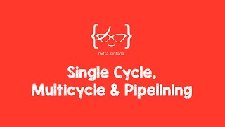 Single Cycle Multicycle amp Pipelining [upl. by Alitha]