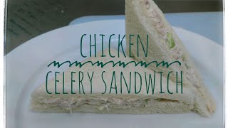 CHICKEN CELERY SANDWICH [upl. by Emsmus]