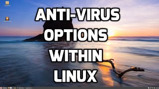 AntiVirus Options Within Linux [upl. by Dyke204]