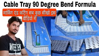 Cable Tray 90 Degree Bend Formula  Cable Tray me Band Kaise Banaye  How to Cable Tray ELECTRICAL [upl. by Kearney]