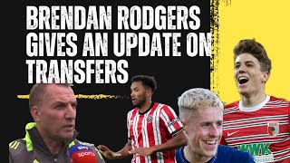 BRENDAN RODGERS GIVES AN UPDATE ON ARNE ENGELS amp AUSTON TRUSTY SIGNINGS  CELTIC TRANSFER NEWS [upl. by Albie]