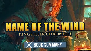 The Name of the Wind   Book Summary  Patrick Rothfuss Kingkiller Chronicle 1 [upl. by Kakalina]