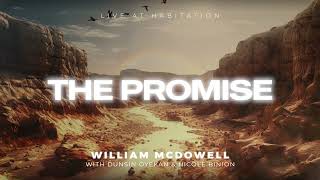 The Promise  William McDowell Nicole Binion amp Dunsin Oyekan Official Audio Video [upl. by Esinned782]