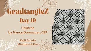 GratitangleZ 2024  Beginner Zentangle®  Day 10  Calibree [upl. by Kaspar]