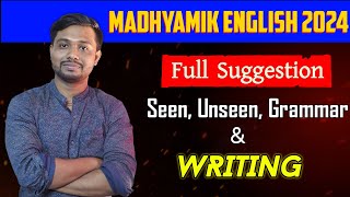 Madhyamik 2024 English Full Suggestion Class 10 Seen  Unseen Grammar amp Writing Suggestion 2024🔥 [upl. by Pucida]