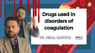 Drugs Used in Disorders of Coagulation  Introduction [upl. by Eatnhoj824]