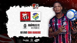 ANÁPOLIS FC X IPORÁ EC  5°9 RODADA BRASILEIRO SÉRIE D [upl. by Koball]