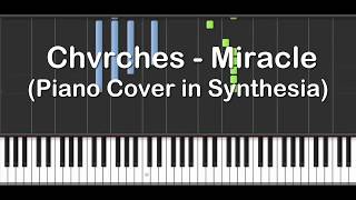 CHVRCHES  Miracle Piano Cover in Synthesia [upl. by Lewak241]