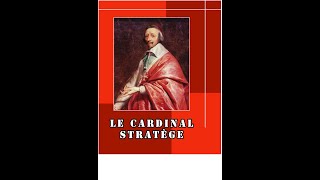 Le cardinal de Richelieu l’homme de guerre [upl. by Latsirc]