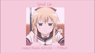 Hotel Room Service  Pitbull  Sped Up [upl. by Nedyaj]