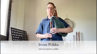 Ievan Polkka on Bagpipes  Ievan Polkka auf Dudelsack Levan Polka Bagpipes  Dudelsack [upl. by Atirabrab506]