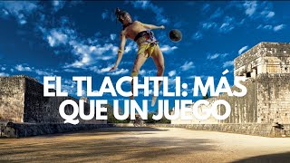 El Tlachtli Mas Que Un Juego de Pelota [upl. by Dang]