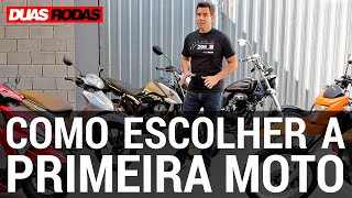 COMO ESCOLHER A PRIMEIRA MOTO [upl. by Ettesel]