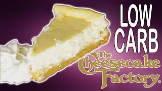 Cheesecake Factory LOW CARB Cheesecake [upl. by Ailemap]