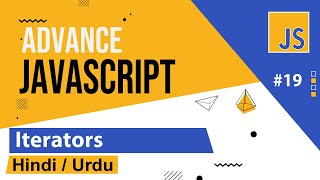 Advance JavaScript  Iterators Tutorial in Hindi  Urdu [upl. by Attiuqehs]