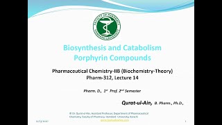 Biosynthesis and Catabolism of Porphyrin Compounds Lecture 14 [upl. by Iene]