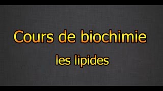 cours de biochimie  les lipides [upl. by Aivilys]