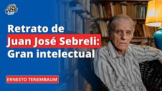 El comentario de Ernesto Tenembaum tras la muerte de Juan José Sebreli [upl. by Reginald]