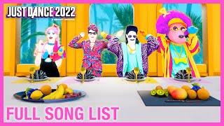 Full Song List  Just Dance 2022 Official [upl. by Aizat]