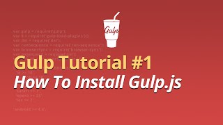 Gulp Tutorial  1  How To Install Gulp [upl. by Lerrad732]