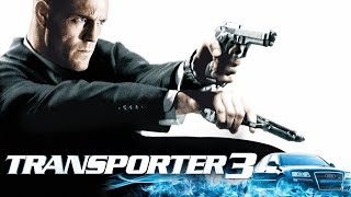 Transporter 3 2008 Movie  Jason Statham Natalya Rudakova François Berléand  Review amp Facts [upl. by Arrej]