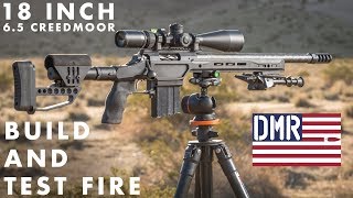 DMR Rifles 18quot 65 Creedmoor Build and Test Fire [upl. by Amsab]