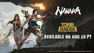 NARAKA Bladepoint x Tomb Raider Crossover [upl. by Yddub]