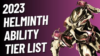 Warframe  Helminth Ability Tier List  2023 [upl. by Georglana]