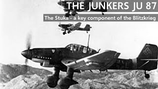 The Junkers Ju 87  The Stuka [upl. by Nahtnhoj]