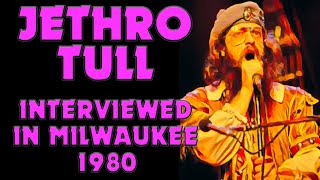 Ian Anderson of JETHRO TULL interviewed in Milwaukee in 1980 [upl. by Ycniuq211]