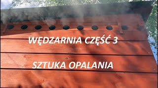 Vlog „Wędzarnia cz 3 – sztuka opalania” GEN eralnie wędzarnie Najważniejszy element wędzenia [upl. by Lasky]