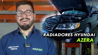 RADIADORES HYUNDAI AZERA  SAIBA SUAS DIFERENÇAS [upl. by Liza45]